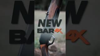 New Browning BAR 4X