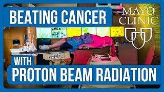 Beating Cancer with Proton Beam Radiation @MayoClinic!