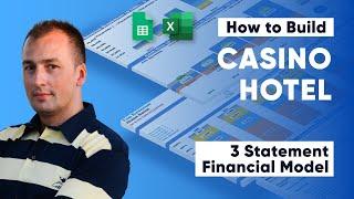 How to Build a Casino Hotel 3 Statement Financial Forecasting Model