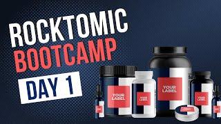 Rocktomic Bootcamp - Day 1 - White Label 140+ Premium Supplements - You Sell, We Handle The Rest!