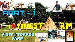 VISIT AT TORRES FARM PART -1 |astig TV