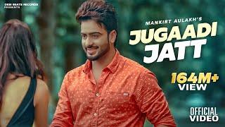 Jugaadi Jatt - Official Video || Mankirt Aulakh feat. Gupz Sehra ||  2022