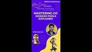 Go Worker Pools: Efficient Task Management #masteringGoSeries