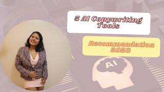 5 AI Copywriting Tools Recommendation 2023