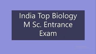 TOP MSc entrance exams Of India|life science|biotechnology|pg|masters