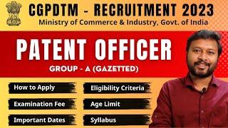 Patent Officer Recruitment 2023 | CGPDTM 2023 | Job Notification | All 'Bout Chemistry