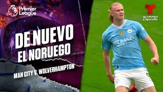 Doblete de Haaland - Man. City v. Wolverhampton | Premier League | Telemundo Deportes