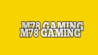 M78 Gaming - Free Intro (02)