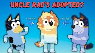 Why Uncle Rad Looks So Different ? Radley Bluey Heeler Theory