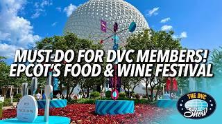 Why DVC Members Flock to EPCOT's Food & Wine Festival Every Year!