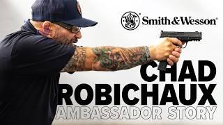 Chad Robichaux | Smith & Wesson® Ambassador Feature