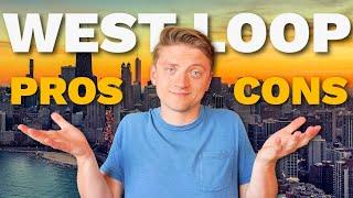 Pros and Cons of Living in Chicago's West Loop