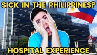 I got sick? Visiting the hospital in the Philippines...