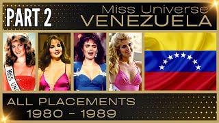 MISS UNIVERSE VENEZUELA | EVERY PLACEMENT 1980-1989