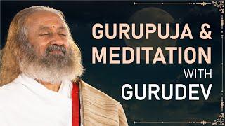 Guru Puja & Meditation With Gurudev | Guided Meditation