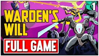 WARDEN'S WILL Gameplay Walkthrough FULL GAME No Commentary PART 1