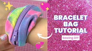 Bracelet Bag Sewing Tutorial | DIY