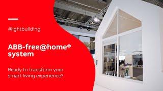 Light + Building 2024 | Welcome to the future of living with ABB-free@home®