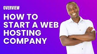 How to start a web hosting Business  and sell Cpanels Online (Overview)