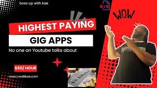 Highest Paying gig apps No One Talks about on Youtube  $50/hr Rates