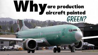 Why are production aircrafts painted GREEN?