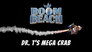 Boom Beach: Dr. T's Mega Crab Tutorial