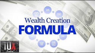 Make More Money with the Wealth Creation Formula  // 10X Academy