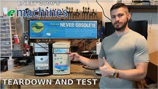 Early 2000's eMachines! Teardown and test.