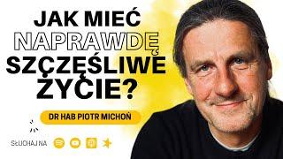 PROSTA METODA NA SZCZEŚLIWE ŻYCIE, Jaki wpływ mają GENY na SZCZĘŚLIWE ŻYCIE? - dr hab. Piotr Michoń