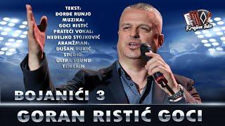 Goci Ristić - Bojanići 3 (Audio 2024)