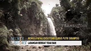 Menguji Nyali Eksotisme Curug Putri Sirampog | SECRET STORY (08/01/23)