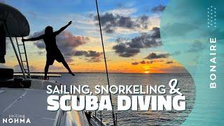 SAILING LIFE in Bonaire (part 2) - Sailing, Snorkeling and Scuba Diving | Ep. 64