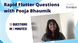 Rapid Flutter Questions with Pooja Bhaumik