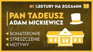 Streszczenie... PAN TADEUSZ  - KOMPLETNE OPRACOWANIE + karta lektur ️ | Lektury Szkoła Podstawowa