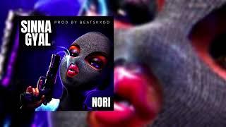 NORI - Sinna Gyal [Lyrics Video] Prod By. beatskxdd