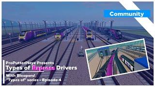 Types of Express Drivers! (Roblox SCR)