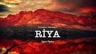 Riya - İmam Gazali - Eyyüp Beyhan