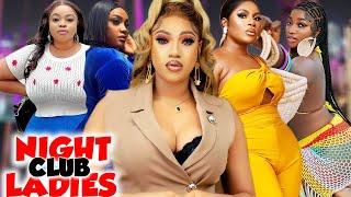 Night Club Ladies (Complete Season)- Queeneth Hilbert/Georgina Ibeh 2024 Latest Nigerian Movie