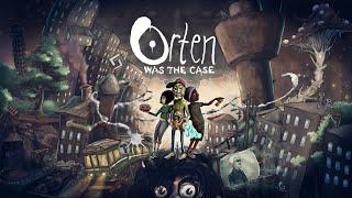 Orten Was The Case | Let's Play | PS5 4k60