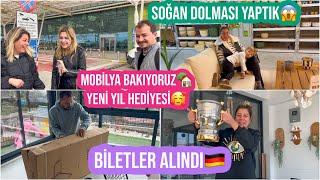 BİLETLER ALINDIGELİYORLARMOBİLYA BAKIYORUZYENİ YIL HEDİYESİSOĞAN DOLMASI YAPTIK