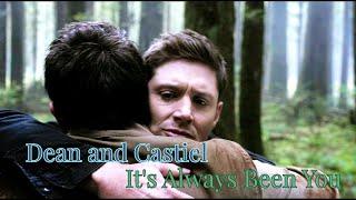Dean and Castiel - It's Always Been You  [Angeldove]