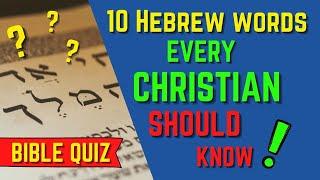 Common Hebrew words quiz | difficult Bible quiz questions and answers  (Level 3)