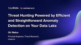 Threat Hunting Powered by Efficient and Straightforward Anomaly Detection on Your Data Lake