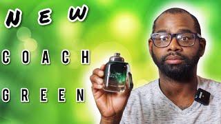 NEW COACH GREEN FRAGRANCE REVIEW | The Best Coach Flanker Ever !!!