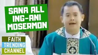 SANA ALL ING-ANI MOSERMON: UNSAY OPPOSITE SA FAITH? (21ST SUNDAY IN ORDINARY TIME, CYCLE B)