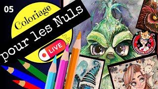 [ 05-COLORIAGE ] En DIRECT ️ MULTI-TUTORIELS pour les NULS️