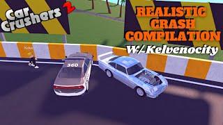 Car Crushers 2 Realistic Crash Compilation w/Kelvenocity