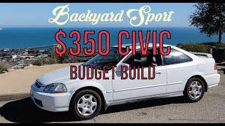 $350 Honda Civic Budget Build! ek coupe ex 5spd