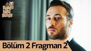 İyi Günde Kötü Günde 2. Bölüm 2. Fragman