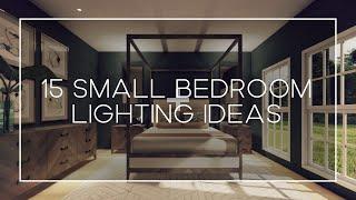 15 Small Bedroom Lighting Designs - Make Your Bedroom Look Bigger